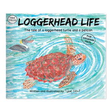 Load image into Gallery viewer, Loggerhead Life: Storybook